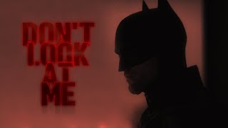 The Batman - Don't Look At Me (Fan Made) by Dr FlashPoint 3,763 views 1 year ago 2 minutes, 8 seconds