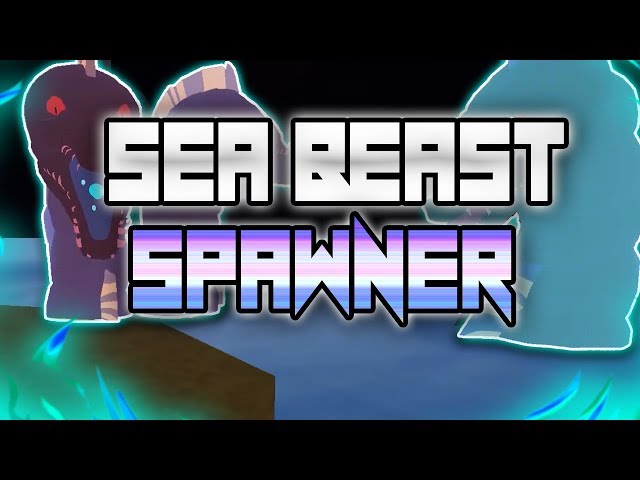 Sea Beast summon Blox Fruits