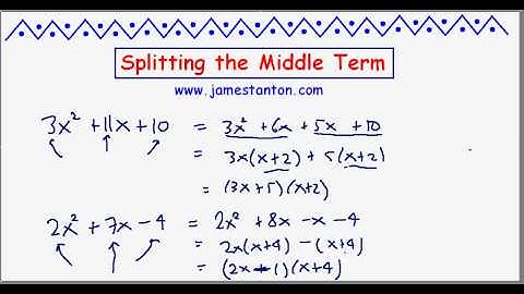 Splitting the Middle Term (TANTON Mathematics)
