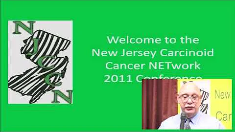 Carcinoid Neuroendocrine Tumor Conference, NJCCN 2011, Introduction