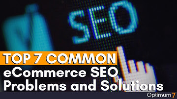 Top 7 Common eCommerce SEO Problems and Solutions - Google Organic Search Results