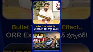 Hyderabad’s Next Growth Corridor? Bullet Train Hub at ORR Exit 15