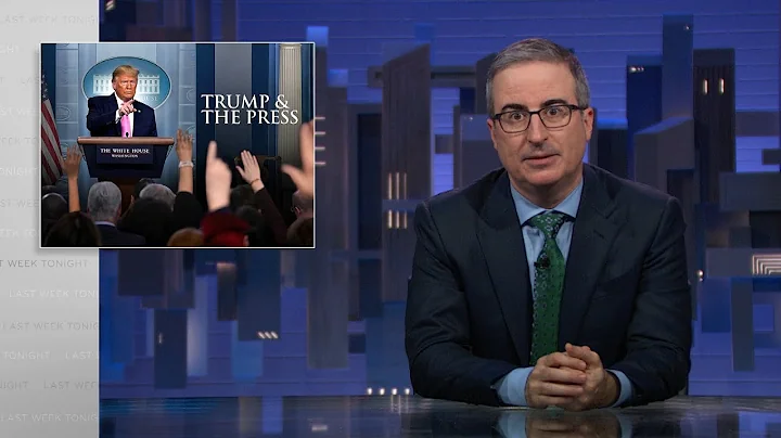 Trump & The Press: Last Week Tonight with John Oliver (HBO)