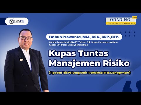 Kupas Tuntas Manajemen Risiko (Tips dan Trik Prospek Karir Profesional Risk Management)