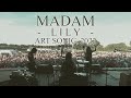 MADAM LILY Live At Art Sonic 2022
