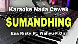 SUMANDHING - KARAOKE NADA WANITA CEWEK