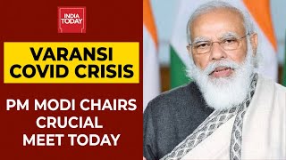 PM Modi Reviews Covid Situation In Varanasi, Lays Thrust On Masks & 'Do Gaj Ki Doori' | Breaking