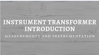 Instrument Transformer - Introduction