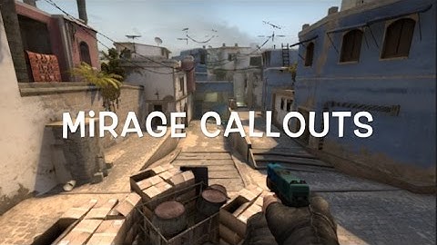 mirage - csgo callouts #2 (OLD)