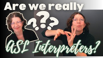 Hmm...Are we really ASL Interpreters? Advanced/Intermediate