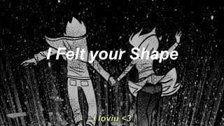 I Felt your Shape ; The Microphones [ letra en español ]