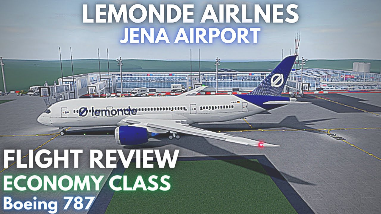 FLIGHT REVIEW | LeMonde Airlines - Jena Airport - Economy - Boeing 787 - 13th February 2022
