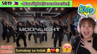 SB19 - Moonlight (Dance Practice) | FILIPINA REACTS
