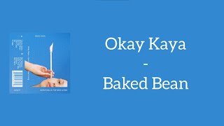 Watch Okay Kaya Baked Bean video