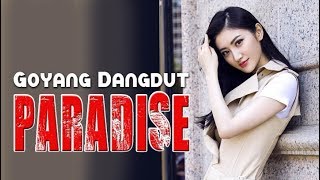 KEREN ! DJ PARADISE NONSTOP GOYANG DANGDUT _ The Binde