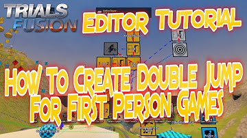 Trials Fusion Editor Tutorial | How To Create Double Jump For First Person Games