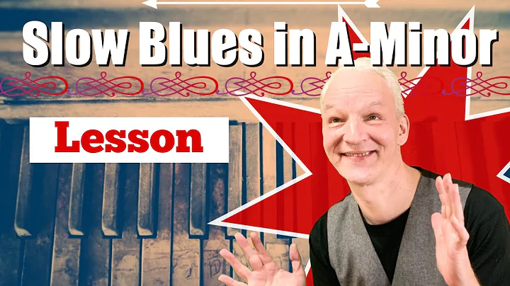 Slow Blues Piano Lesson in A minor