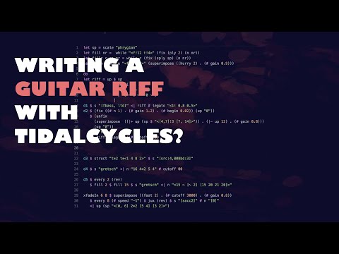 Live coding performance | Writing a guitar riff with TidalCycles
