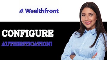 How To Configure Two-Factor Authentication For Wealthfront Automated Investing (2025)