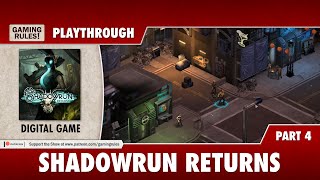Shadowrun Returns - Playthrough - Part 4