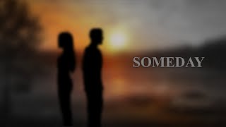 SOMEDAY [TRAILER]