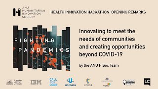 ANU HISoc Health Innovation Hackathon 2020 Opening Remarks
