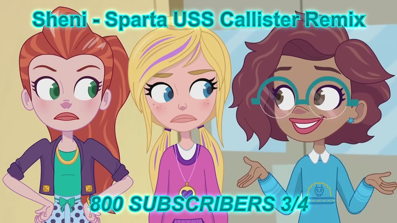 [Polly Pocket] Sheni Sparta USS Callister Remix (800 SUBSCRIBERS 3/4