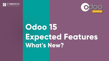 Odoo 15 Expected Features: What