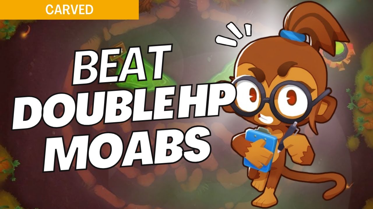 How to Beat Double HP Moabs on Carved - BTD6 Strategy