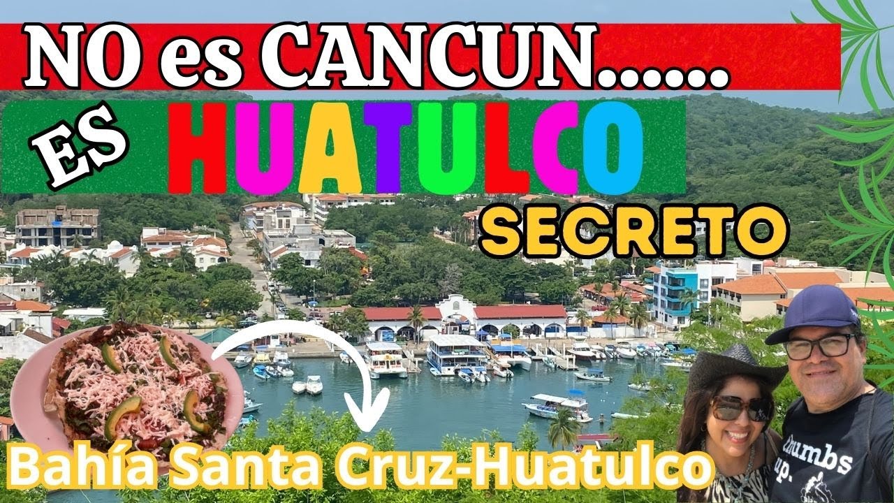 Bahía Santa Cruz HUATULCO: 10 Secretos que NADIE te dice (pero necesitas saber antes de ir)