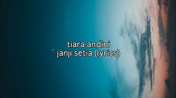janji setia Tiara Andini (official lyrics video)