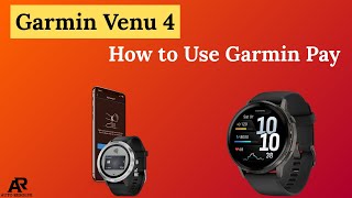 How to Use Garmin Pay on Garmin Venu 4 – Step-by-Step Guide