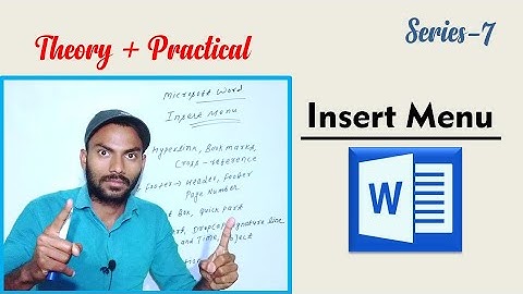 Microsoft Word (Part-7), Insert Menu (Theory + Practical)