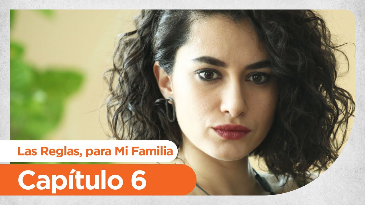Las Reglas Para Mi Familia Serie Turca Cuantos Capitulos Tiene