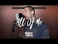 All of Me - John Legend (cover by Stephen Scaccia)