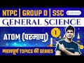 4:00 PM - RRB NTPC, Group-D, SSC 2020-21 | GS by Neeraj Jangid | Atom