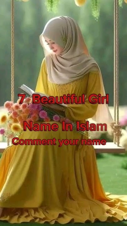 7 Beautiful Girl Name In Islam shortvideo viralvideo islamicvideo 7-beautiful-girl-name-in-islam-shortvideo-viralvideo-islamicvideo