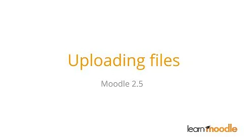 Uploading files to Moodle