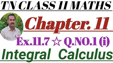 TN Class 11th Maths Exercise 11.7 Q.NO 1 (i) Chapter.11 Integral Calculus @rubanmaths6983