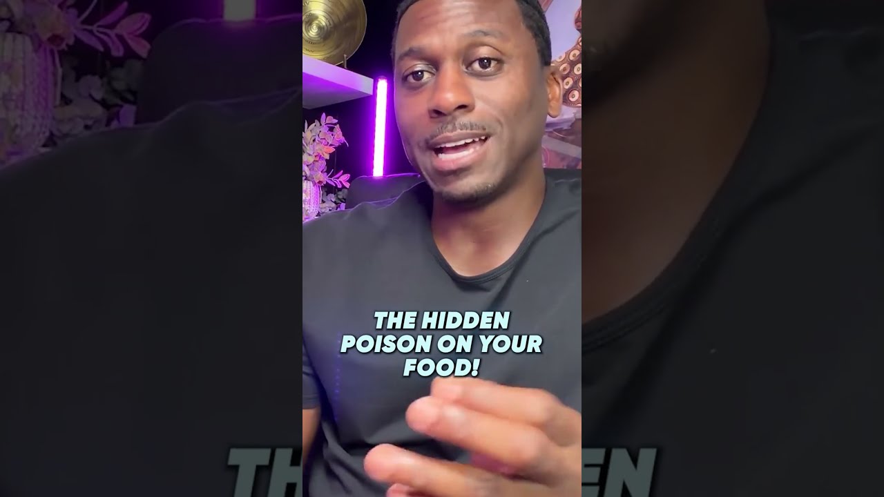 The Hidden Poison On Your Food!