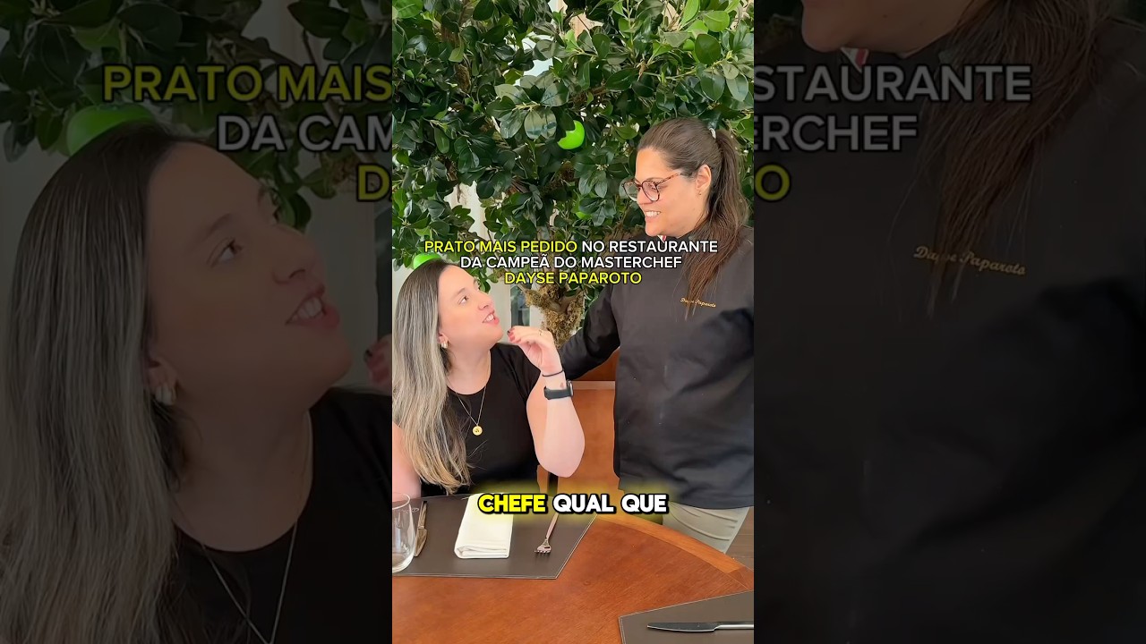 QUAL O PRATO MAIS PEDIDO NO RESTAURANTE DA CAMPE&Atilde; DO MASTERCHEF? #masterchef #daysepaparoto