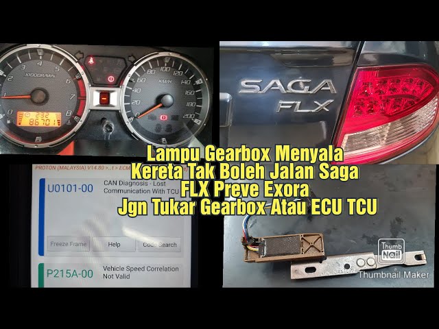 Saga FLX Lampu Gearbox Menyala P R D tak Menyala Proton Preve  Exora Code U0101-00 TCU lost Cmunctn class=