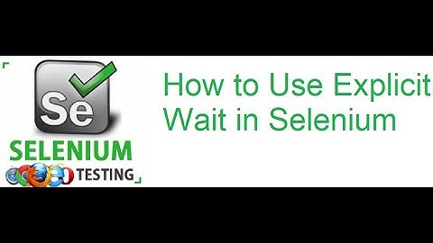 Selenium Class 50: How To Use Explicit Wait in Selenium 4