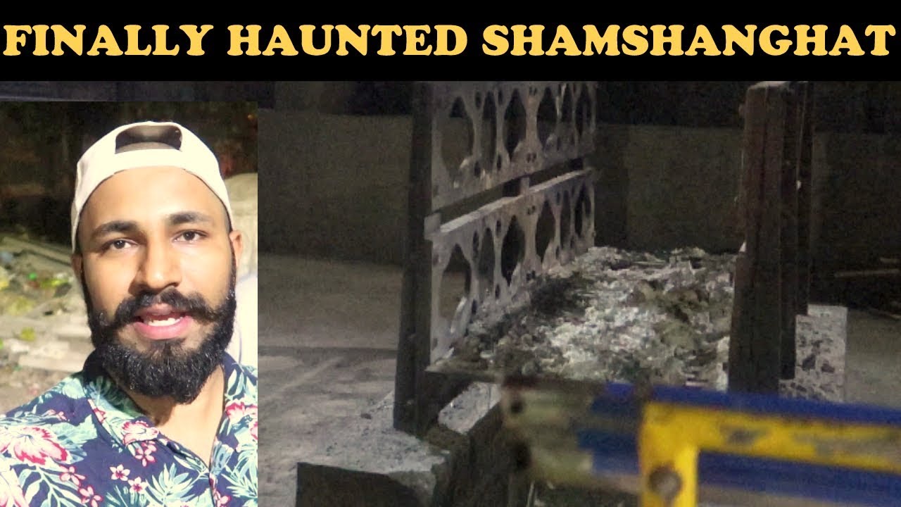 FINALLY MOST HAUNTED SHAMSHAN GHAT WITH SUBSCRIBER BY VJ PAWAN SINGH