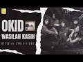 Okid - Wasilah Kasih (Official Lyric Video)