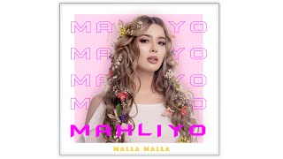 Mahliyo Malla Malla | Махлиё Омон Малла Малла