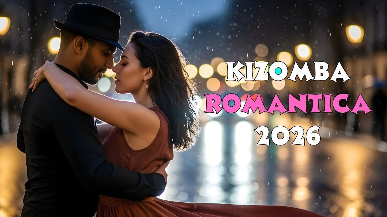 Ultimate Kizomba Zouk Love Mix 2026 | Most Romantic Songs for Couples Dancing All Night