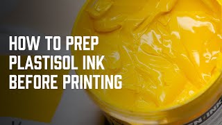 How To Prep Your Plastisol Ink For Screen Printing screenshot 5