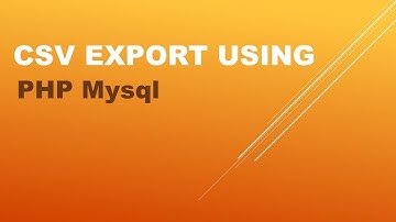 CSV Export Using PHP Mysql
