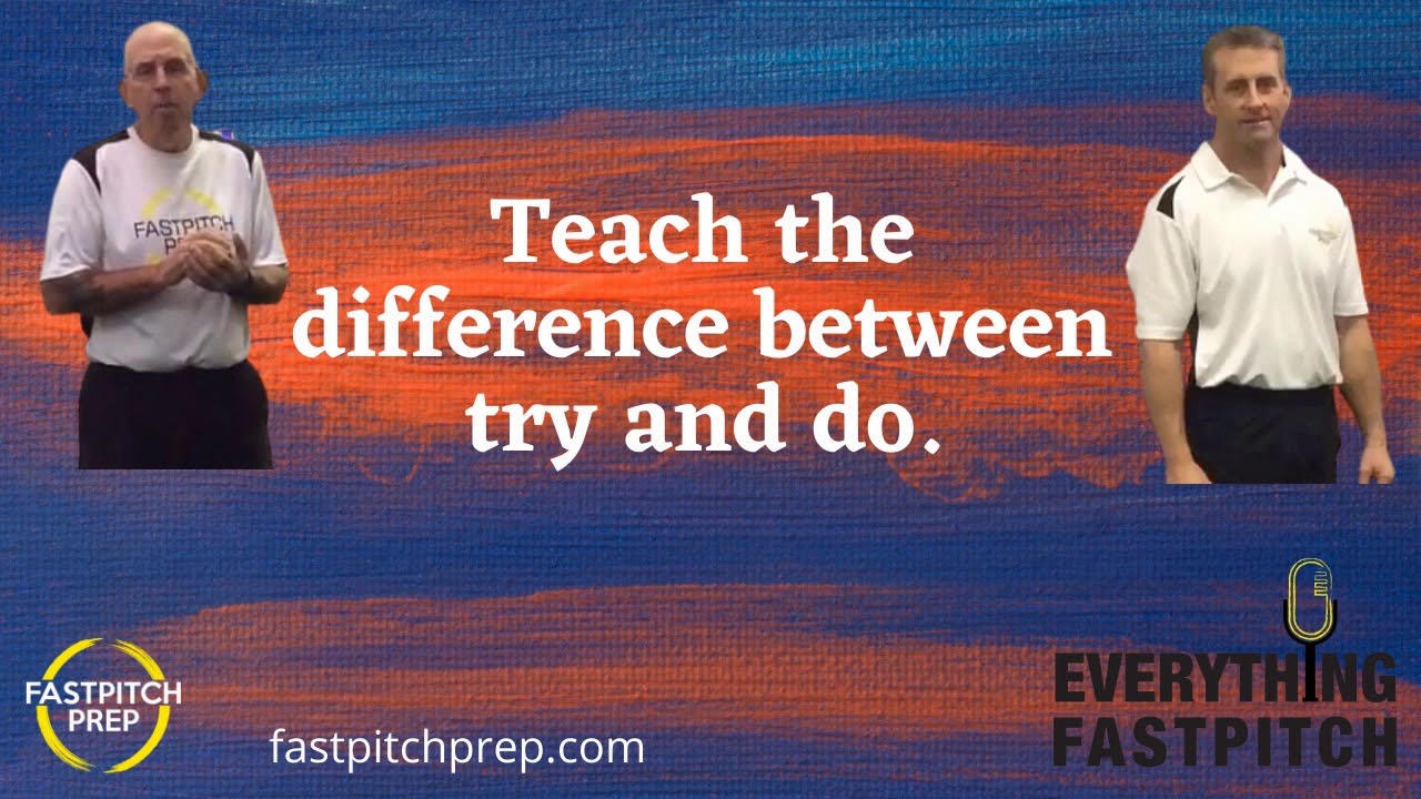 Teach the difference between try and do.
